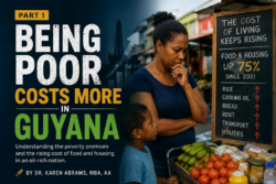 Part 1: Being Poor Costs More in Guyana