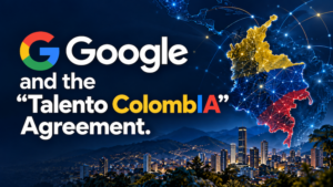 Not Philanthropy, but Market Entry: The Real Logic of Google’s “Talento ColombIA” Agreement